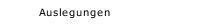 Auslegungen